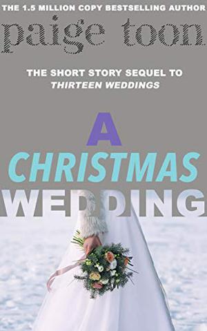 A Christmas Wedding by Paige Toon