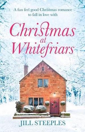 Christmas at Whitefriars by Jill Steeples