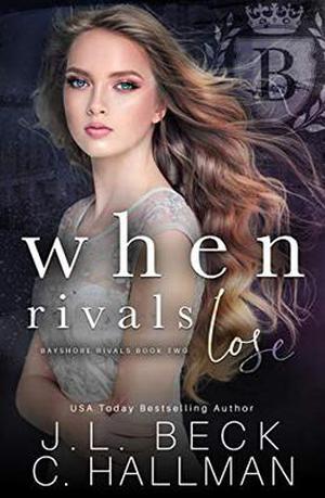 When Rivals Lose (Bayshore Rivals #2)
