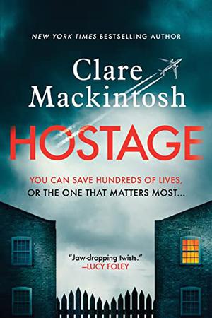 Hostage by Clare Mackintosh