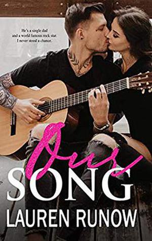 Our Song by Lauren Runow