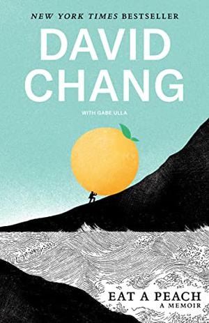 Eat a Peach by David Chang