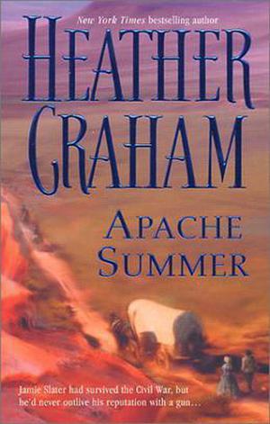 Apache Summer by Heather Graham, Heather Graham Pozzessere