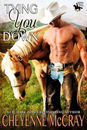 Tying You Down by Cheyenne McCray