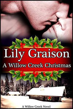 A Willow Creek Christmas (Willow Creek #6)