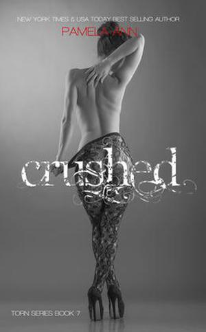 Crushed (Torn #7)