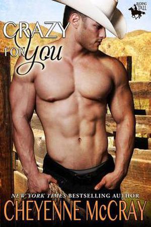 Crazy for You by Cheyenne McCray