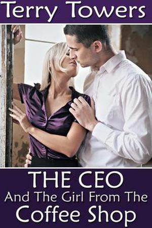 The CEO and the Girl from the Coffee Shop (Coffee Shop Girls #6)