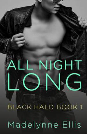 All Night Long (Black Halo #1)