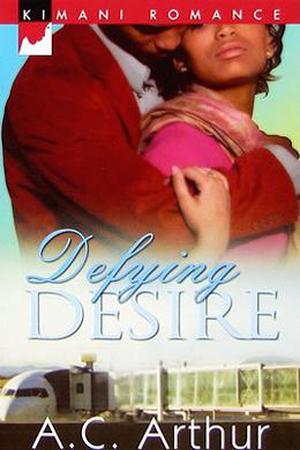 Defying Desire by A.C. Arthur