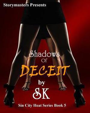 SHADOWS OF DECEIT by S.K.