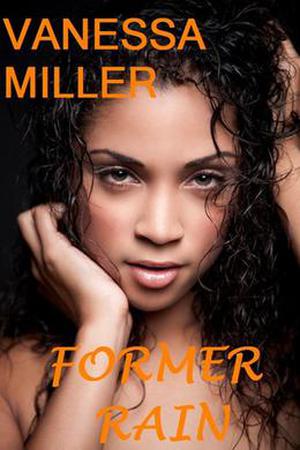 Former Rain by Vanessa Miller