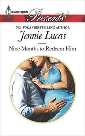 Nine Months to Redeem Him (One Night With Consequences #6)