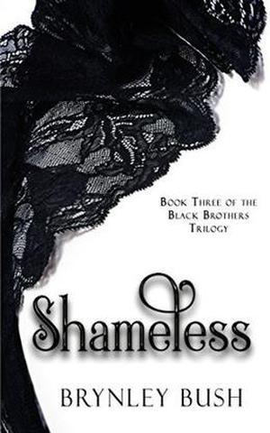 Shameless by Brynley Bush