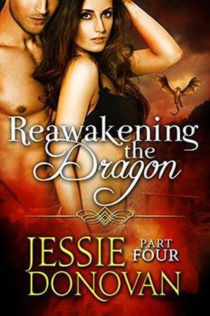 Reawakening the Dragon: Part Four (Stonefire Dragons #17)
