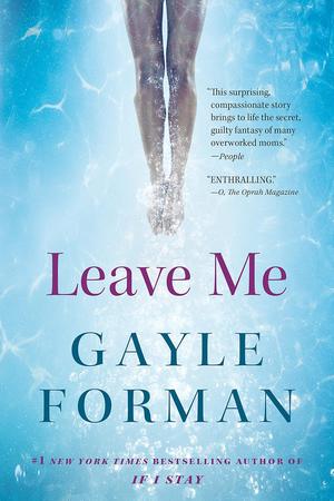 Leave Me by Gayle Forman