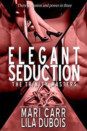 Elegant Seduction by Mari Carr, Lila Dubois