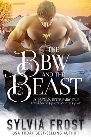 The BBW and the Beast (Shifter Fairy Tales #1)