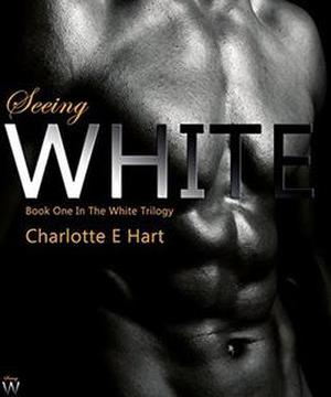 Seeing White by Charlotte E. Hart