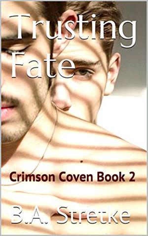 Trusting Fate (The Crimson Coven #2)