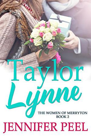 Taylor Lynne (The Women of Merryton #2)