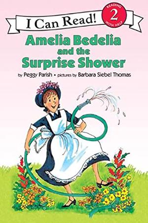 Amelia Bedelia and the Surprise Shower (Amelia Bedelia #3)