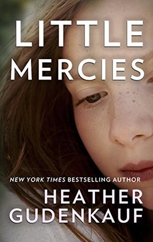 Little Mercies by Heather Gudenkauf, Kate Rudd, Tanya Eby