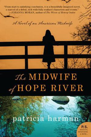 The Midwife of Hope River by Patricia Harman