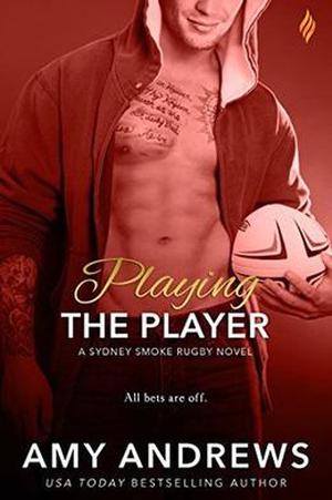 Playing the Player (Sydney Smoke Rugby #3)