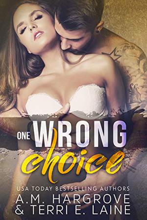 One Wrong Choice (Cruel & Beautiful #3)