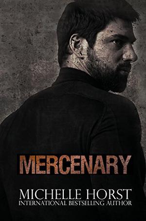 Mercenary by Michelle Horst