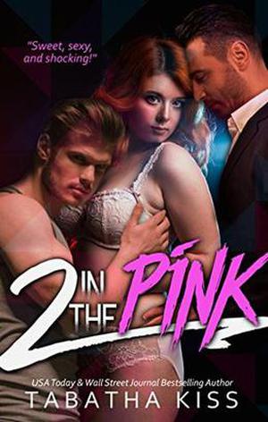 2 in the PINK by Tabatha Kiss