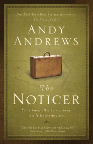 The Noticer: Sometimes, all a person needs is a little perspective (Noticer #1)