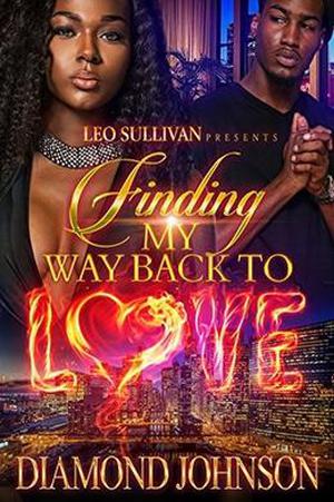 Finding My Way Back to Love by Diamond Johnson