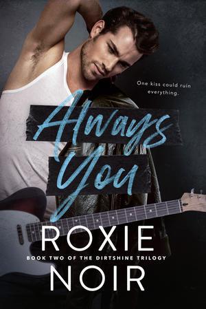 Always You (Dirtshine #2)
