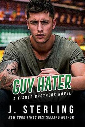 Guy Hater (The Fisher Brothers #2)