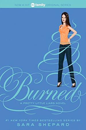 Burned (Pretty Little Liars #12)