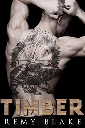 Timber by Remy Blake