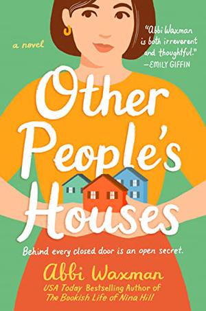 Other People's Houses by Abbi Waxman