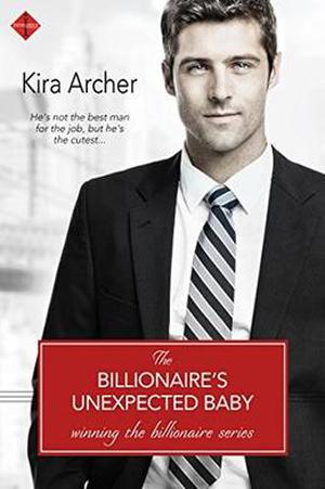 The Billionaire's Unexpected Baby (Winning the Billionaire #2)