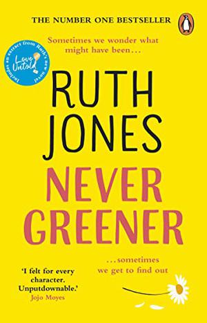 Never Greener by Ruth Jones