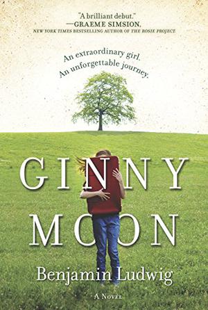 Ginny Moon by Benjamin Ludwig