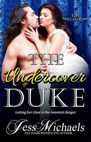 The Undercover Duke (The 1797 Club #6)