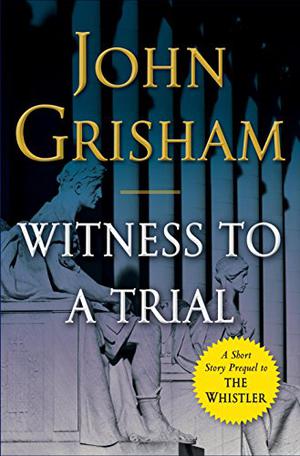 Witness to a Trial (The Whistler #0.5)