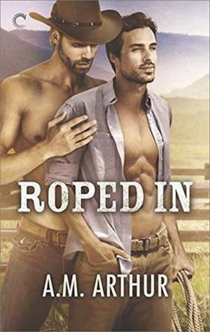 Roped In (Clean Slate Ranch #2)