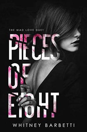 Pieces of Eight by Whitney Barbetti