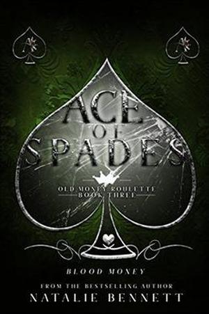 Ace Of Spades (Old Money Roulette #3)