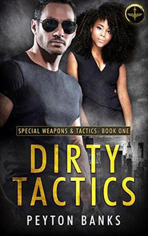 Dirty Tactics (Special Weapons & Tactics #1)