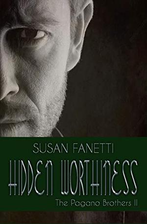 Hidden Worthiness (Pagano Brothers #2)