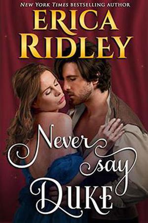 Never Say Duke by Erica Ridley